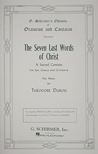 Stock image for Seven Last Words of Christ: A Sacred Cantata for sale by Front Cover Books