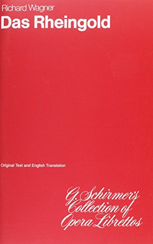 Das Rheingold; Original Text and English Translation