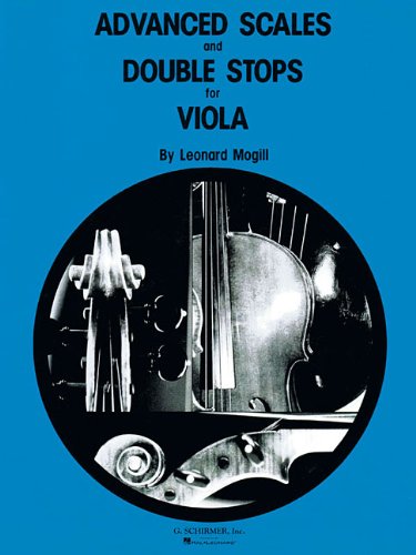 Imagen de archivo de Advanced Scales and Double Stops: Viola Method (String Method) a la venta por Ergodebooks