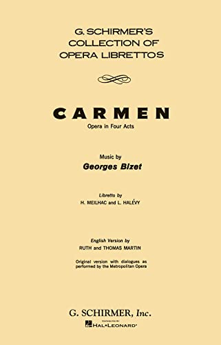 Imagen de archivo de Carmen: Libretto (G. Schirmer's Collection of Opera Librettos) a la venta por Your Online Bookstore