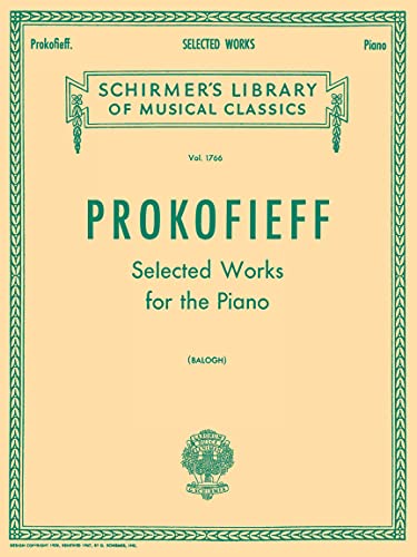 Selected Works for the Piano (Schirmer's Library of Musical Classics Vol. 1766) (9780793556779) by Serge Prokofieff