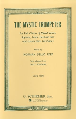 Stock image for The Mystic Trumpeter: For Full Chorus of Mixed Voices, Soprano, Tenor, Baritone Soli, and French Horn (or Piano) for sale by Kennys Bookshop and Art Galleries Ltd.