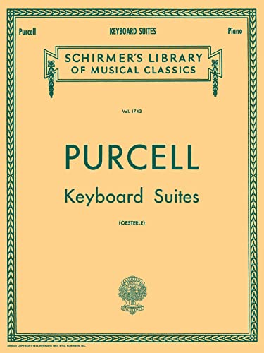 Stock image for Purcell: Keyboard Suites for Piano Solo (Schirmer's Library of Musical Classics Vol. 1743) for sale by HPB-Red