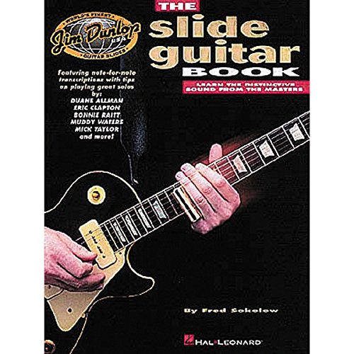 Dunlop Presents The Slide Guitar Book (9780793558049) by Sokolow, Fred