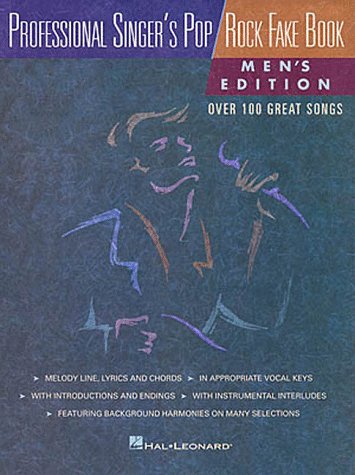 The Professional Singer's Pop/Rock Fake Book: Men's Edition (9780793559909) by Hal Leonard Corp.