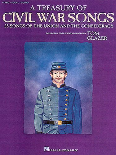 Beispielbild fr A Treasury of Civil War Songs: Collected, edited & arranged by Tom Glazer zum Verkauf von Patrico Books