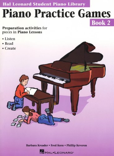 Piano Practice Games - Book 2 Hal Leonard Student Piano Library (Book/Online Audio) (9780793562664) by Kern, Fred; Kreader, Barbara; Keveren, Phillip