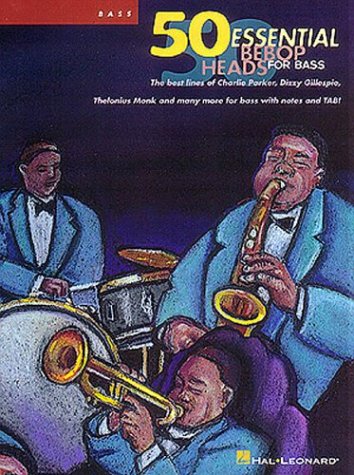 50 Essential Bebop Heads - Hal Leonard Corp. Staff