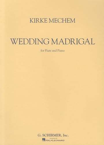 Stock image for WEDDING MADRIGAL FOR FLUTE AND PIANO Format: Paperback for sale by INDOO