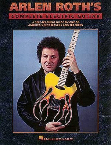 Beispielbild fr Arlen Roth's Complete Electric Guitar zum Verkauf von ThriftBooks-Dallas