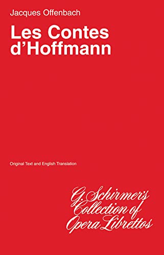 Beispielbild fr The Tales of Hoffman (Les Contes d'Hoffmann): Libretto zum Verkauf von Ergodebooks