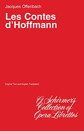 Stock image for The Tales of Hoffman (Les Contes d'Hoffmann): Libretto for sale by Ergodebooks
