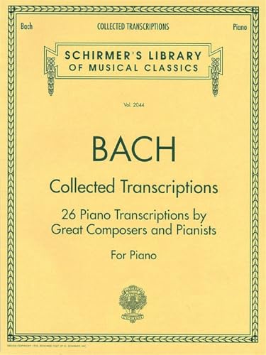 

Collected Transcriptions 26 Piano Trans By Great Composers & Pianists Format: Paperback