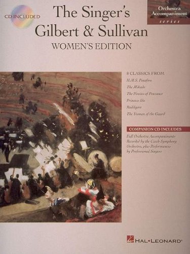 Beispielbild fr Gilbert & Sullivan Womens Edition Bk/Cd (Orchestra Accompaniment) zum Verkauf von Patrico Books