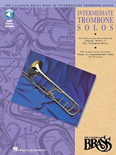 Imagen de archivo de Canadian Brass Book of Intermediate Trombone Solos: with online audio of performances and accompaniments recorded by a la venta por Goodwill of Colorado