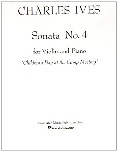 Stock image for Sonata No. 4: "Childrens Day at the Camp Meeting": Violin and Piano for sale by Snow Crane Media