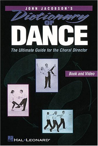 Stock image for Dictionary of Dance - The Ultimate Guide for the Choral Director (Resource) for sale by HPB-Movies