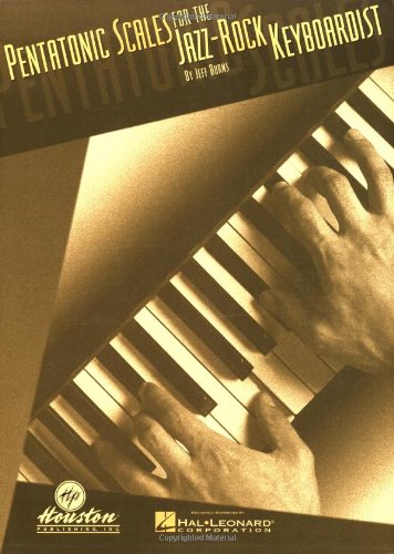 9780793576791: Pentatonic Scales for the Jazz Rock Keyboardist