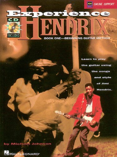 Stock image for Experience Hendrix, Book 1: Beginning Guitar Method- Learn to Play the Guitar Using the Songs and Style of Jimi Hendrix for sale by Goodwill of Colorado