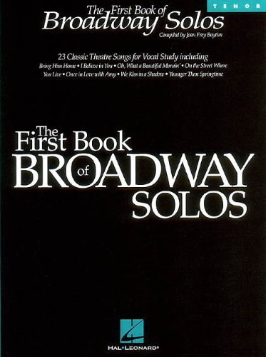 Stock image for The First Book of Broadway Solos: Tenor Edition for sale by Ergodebooks