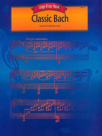 Stock image for Classic Bach (Large Print Music) for sale by Ergodebooks