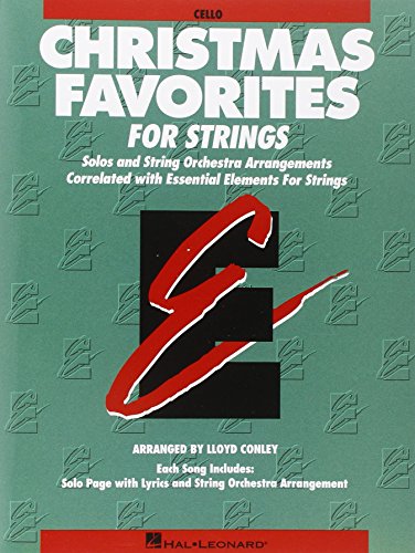Beispielbild fr Essential Elements Christmas Favorites For Strings - Cello (Essential Elements for Strings) zum Verkauf von Goodwill of Colorado