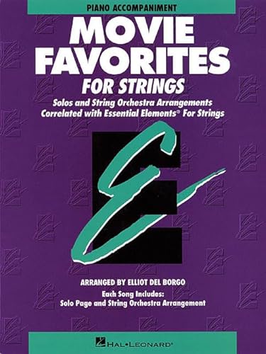 Beispielbild fr Movie Favorites Piano Essential Elements Strings Piano Accomp. zum Verkauf von HPB Inc.
