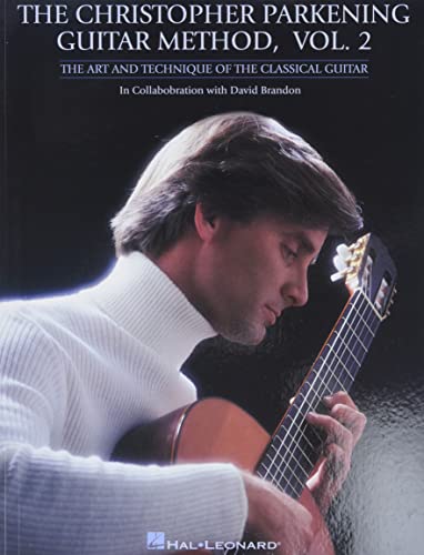 Stock image for The Christopher Parkening Guitar Method - Volume 2: Guitar Technique for sale by HPB-Diamond