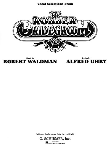 

The Robber Bridegroom-Vocal Selections.