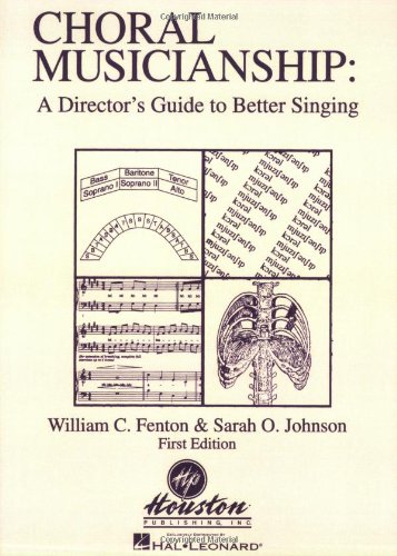 Stock image for Choral Musicianship: A Director's Guide to Better Singing for sale by Open Books