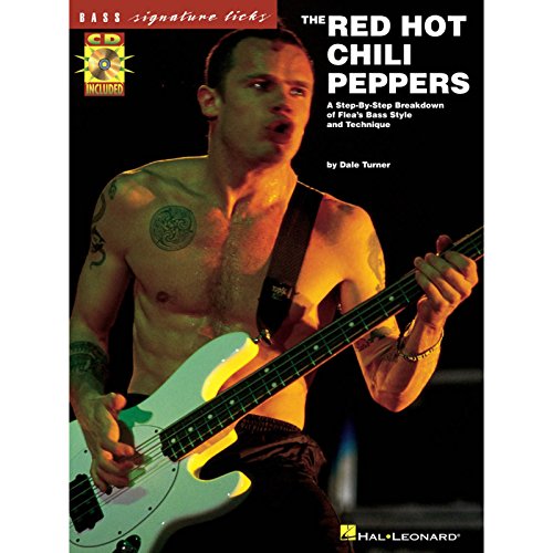 Imagen de archivo de The Red Hot Chili Peppers : A Step-by-Step Breakdown of Flea's Bass Style and Technique a la venta por Better World Books