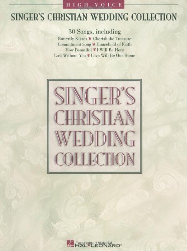 Imagen de archivo de Singer's Christian Wedding Collection-High Voice a la venta por Better World Books: West