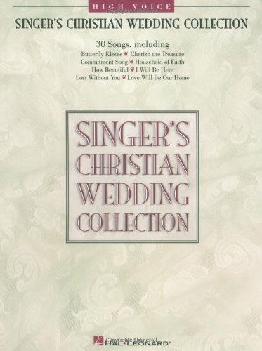 Stock image for Singer's Christian Wedding Collection-High Voice for sale by Better World Books: West