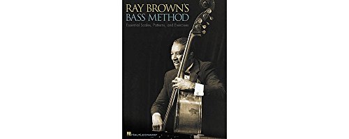 Ray Brown's Bass Method: Essential Scales, Patterns, and Excercises (9780793594566) by [???]