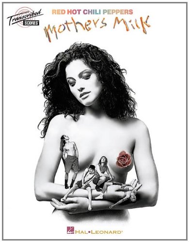 9780793595600: Red Hot Chili Peppers: Mother's Milk (Transcribed Scores)