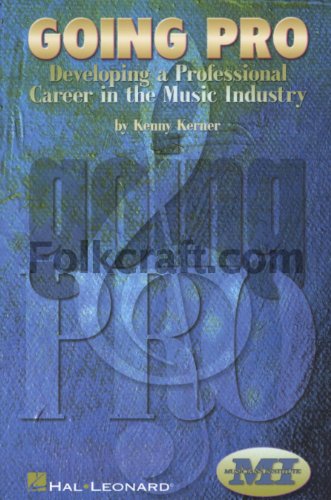 Imagen de archivo de GOING PRO DEVELOPING A PROFESSIONAL CAREER IN THE MUSIC INDUSTRY Format: Paperback a la venta por INDOO