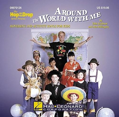 Around the World with Me: Movement and Activity Songs for Kids (Hop 'Til You Drop) (9780793597475) by [???]