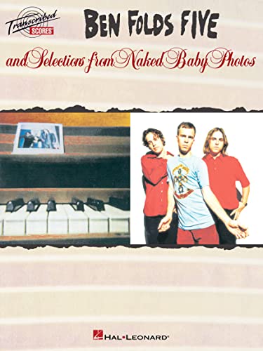 Beispielbild fr Ben Folds Five and Selections from Naked Baby Photos (Transcribed Scores) zum Verkauf von Monster Bookshop