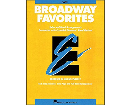 Beispielbild fr Essential Elements Broadway Favorites: Flute (Essential Elements Band Method) zum Verkauf von Wonder Book