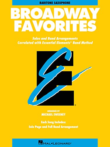 Essential Elements Broadway Favorites: Eb Baritone Saxophone (9780793598496) by [???]
