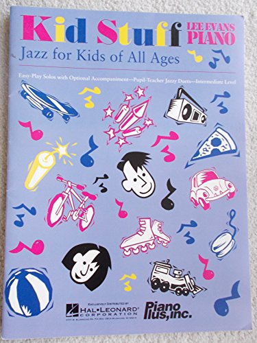 Kid Stuff: Jazz for Kids of All Ages (9780793598847) by Evans, Lee