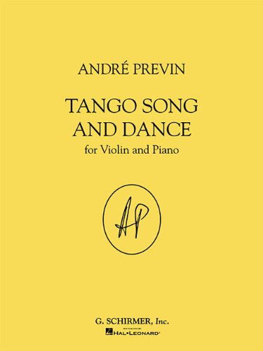Beispielbild fr Andr Previn. Tango Song and Dance for Violin and Piano. zum Verkauf von Antiqua U. Braun