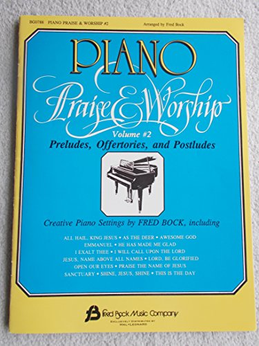 Imagen de archivo de Piano Praise and Worship #2: Arr. Fred Bock a la venta por HPB Inc.