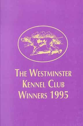 Imagen de archivo de Westminster Kennel Club Winners Book, 1995 a la venta por All About Authors