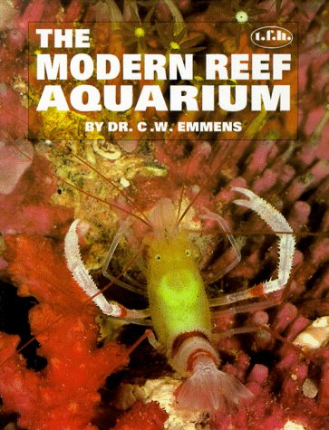 The Modern Reef Aquarium (9780793800636) by Emmens, C. W.