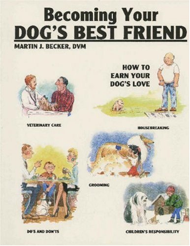 Beispielbild fr Becoming Your Dog's Best Friend zum Verkauf von Better World Books