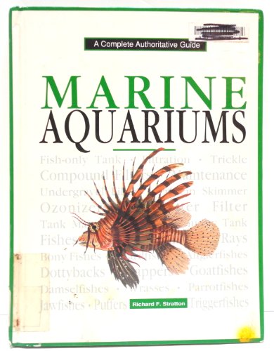 9780793801084: Marine Aquariums: A Complete Authoritative Guide