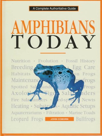 Stock image for Amphibians Today: A Complete Authoritative Guide for sale by HPB-Emerald