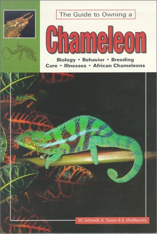 9780793802852: The Guide to Owning a Chameleon: Biology, Behavior, Breeding, Care, Illnesses, African Chameleons: v. 2