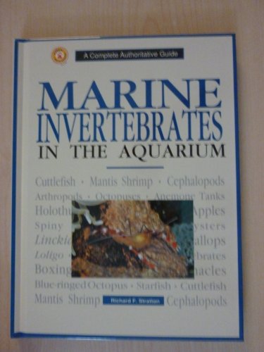 Stock image for Marine Invertebrates in the Aquarium (Ww-092) for sale by Half Price Books Inc.